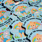 I'm Not The Bigger Person I Will Hit You With A Chair Sticker