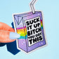 Suck It Up Bitch You Got This Sticker