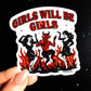 Girls Will Be Girls Sticker