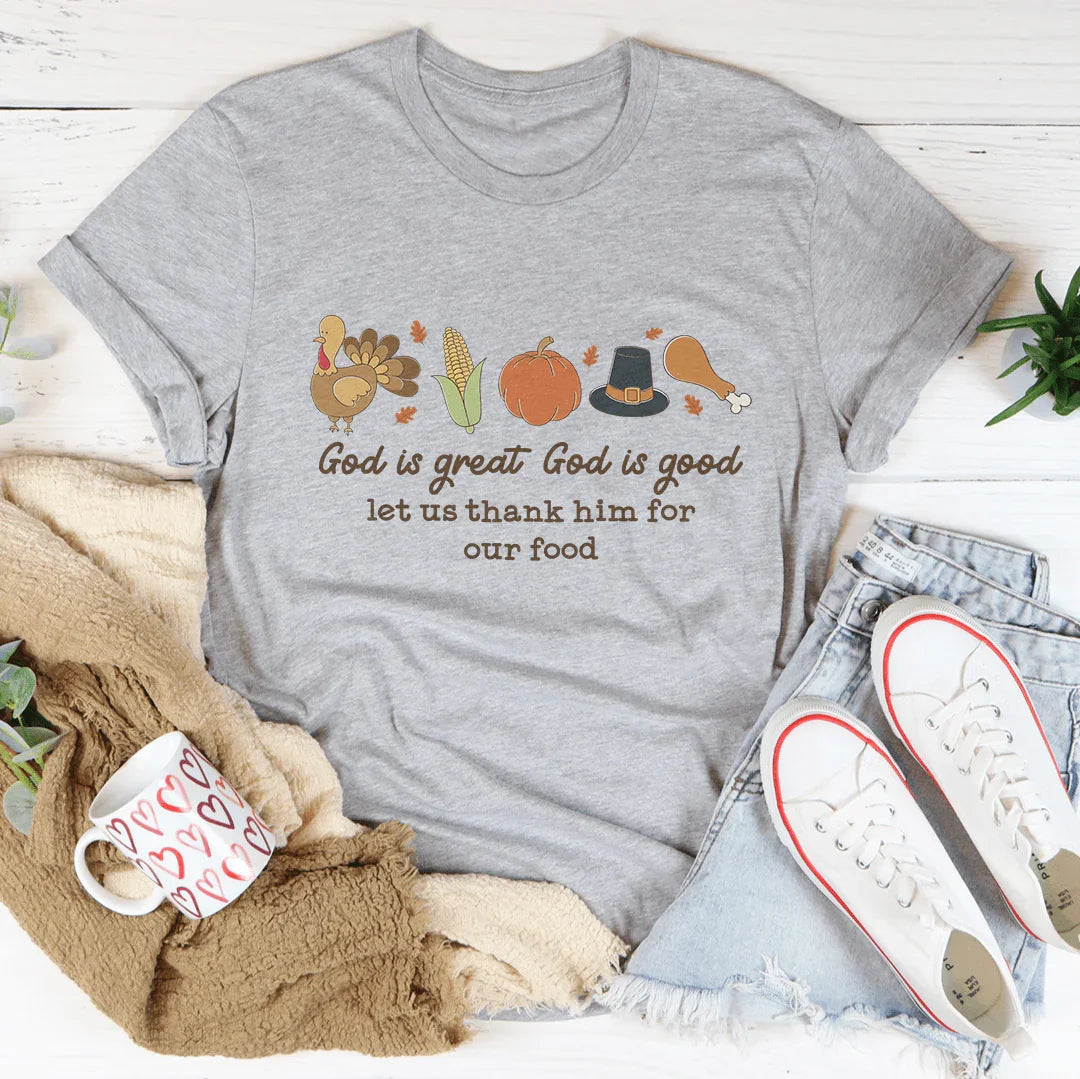 Gratitude Prayer Casual Shirt – "God Is Great God Is Good" Graphic T-Shirt