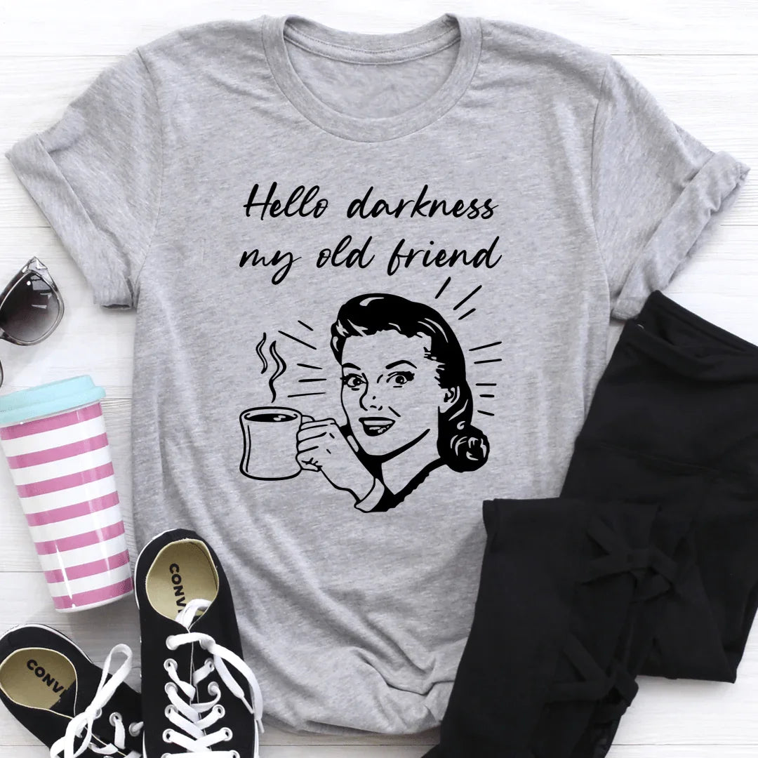 Hello Darkness My Old Friend Coffee Tee