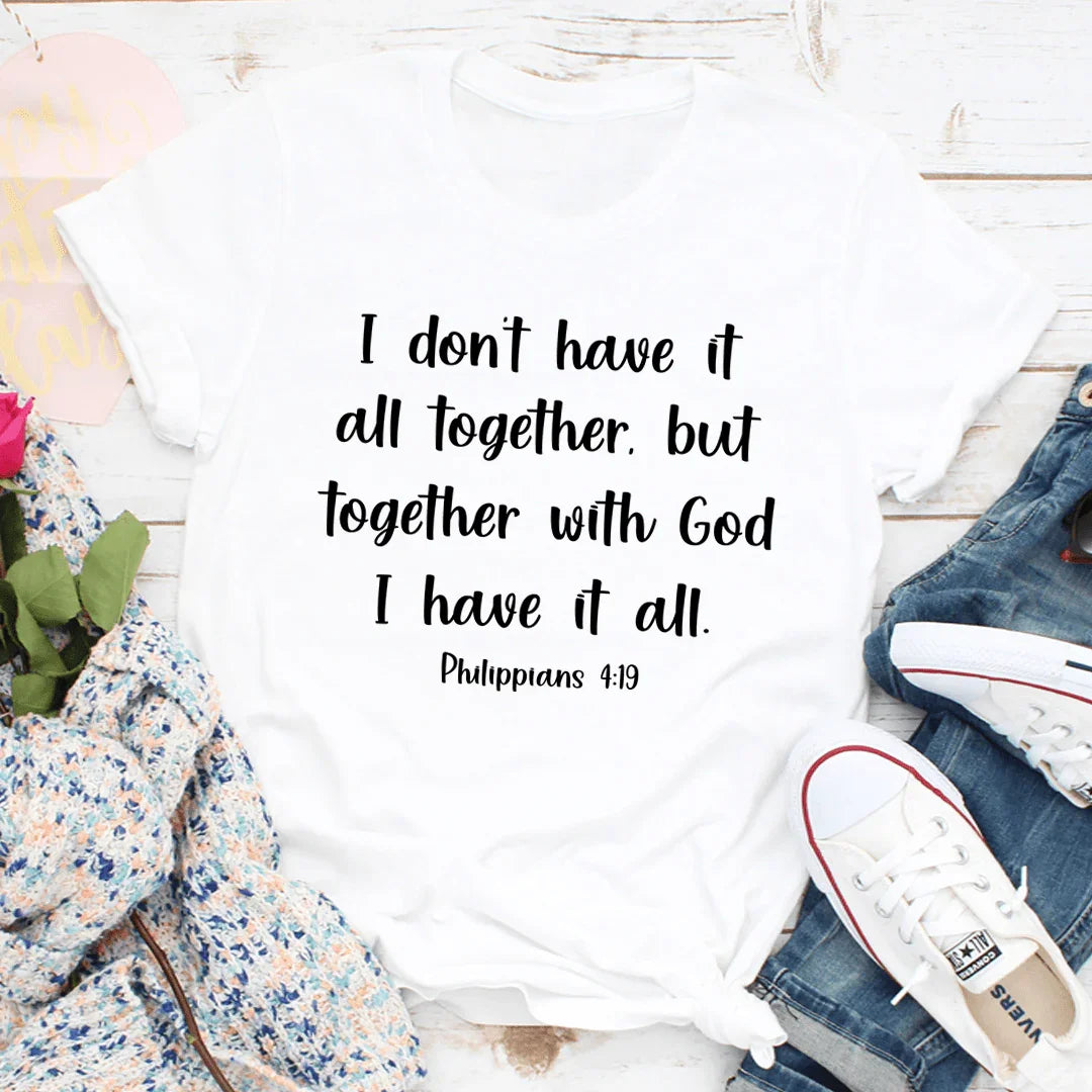 I Don't Have It All Together Tee