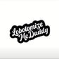 Lobotomize Me Daddy Pin