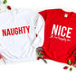 Nice, Jk I'm Naughty Too Sweatshirt