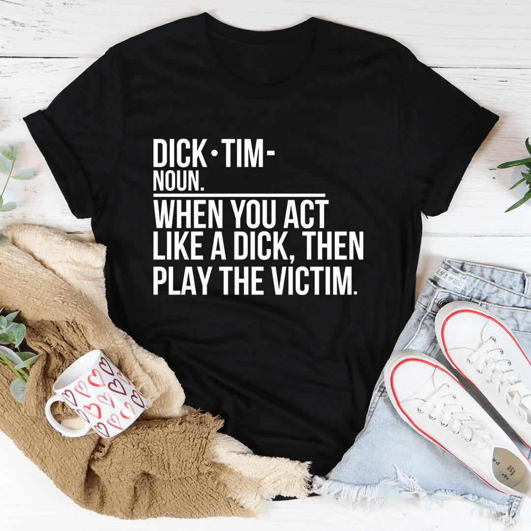 Play The Victim Tee