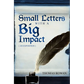Small Letters with a Big Impact: {An Exposition} - Paperback
