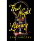 That Night in the Library - Paperback