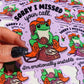 Sorry I Missed Your Call I'm Emotionally Unstable Sticker