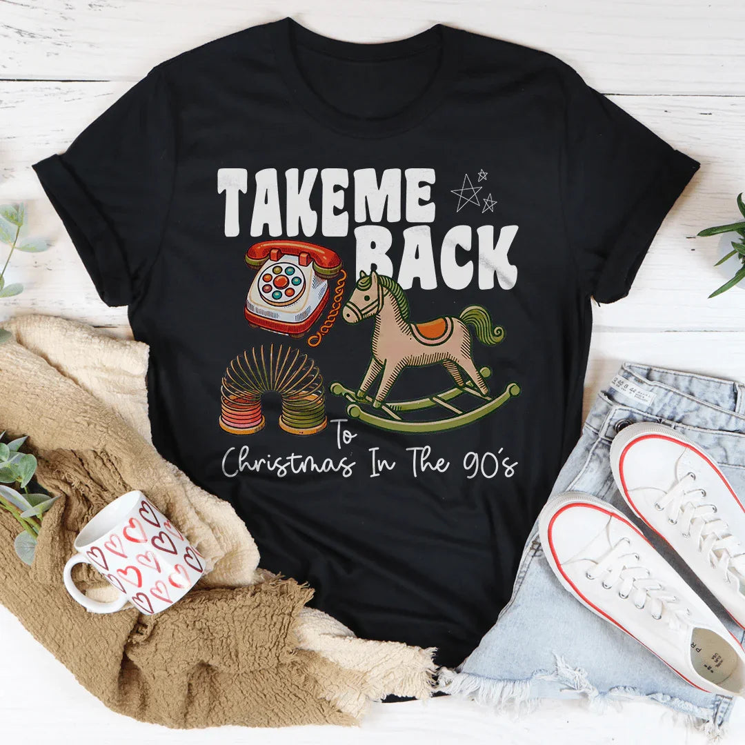 Take Me Back Christmas In The 90's Tee