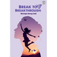 Break To Breakthrough - Paperback